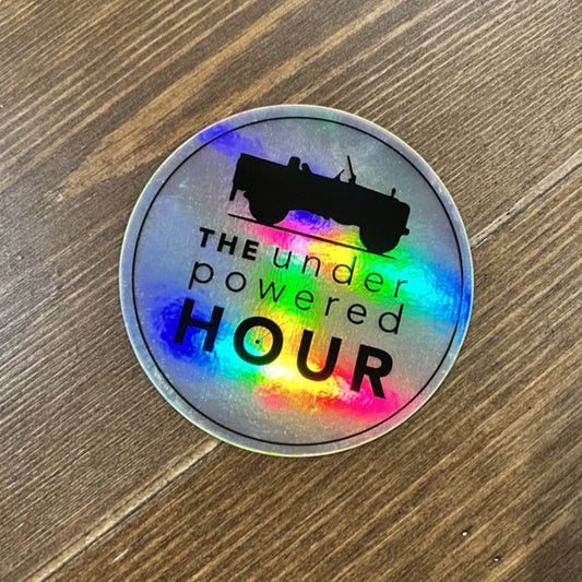 The Underpowered Hour Logo Sticker - Holographic Foil Limited Edition